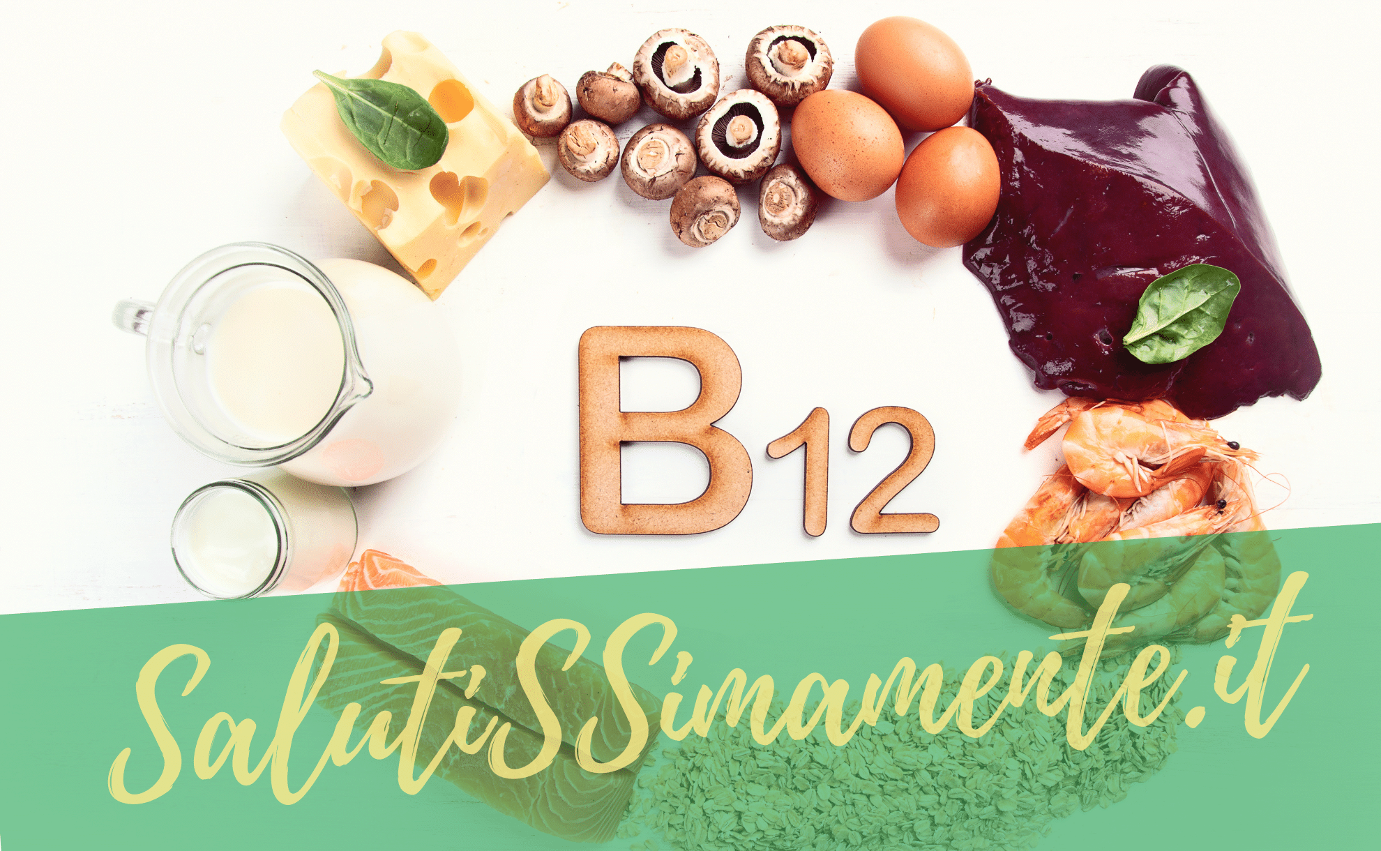 In quali alimenti si trova la vitamina B12?